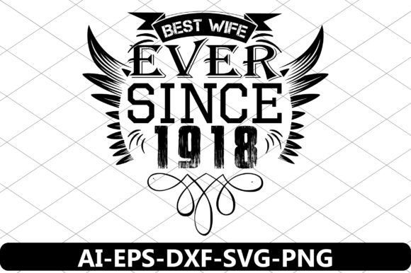 Download Best Wife Ever Since 1918 - 1918 Collection