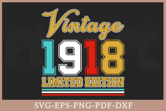 Download Vintage 1918 Limited Edition Shirt SVG - Premium Resources